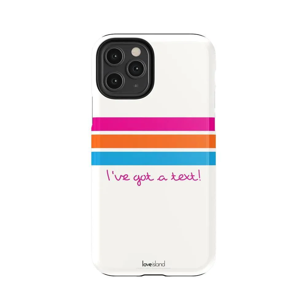 I've Got a Text! | Official Love Island x Bans Phone Case