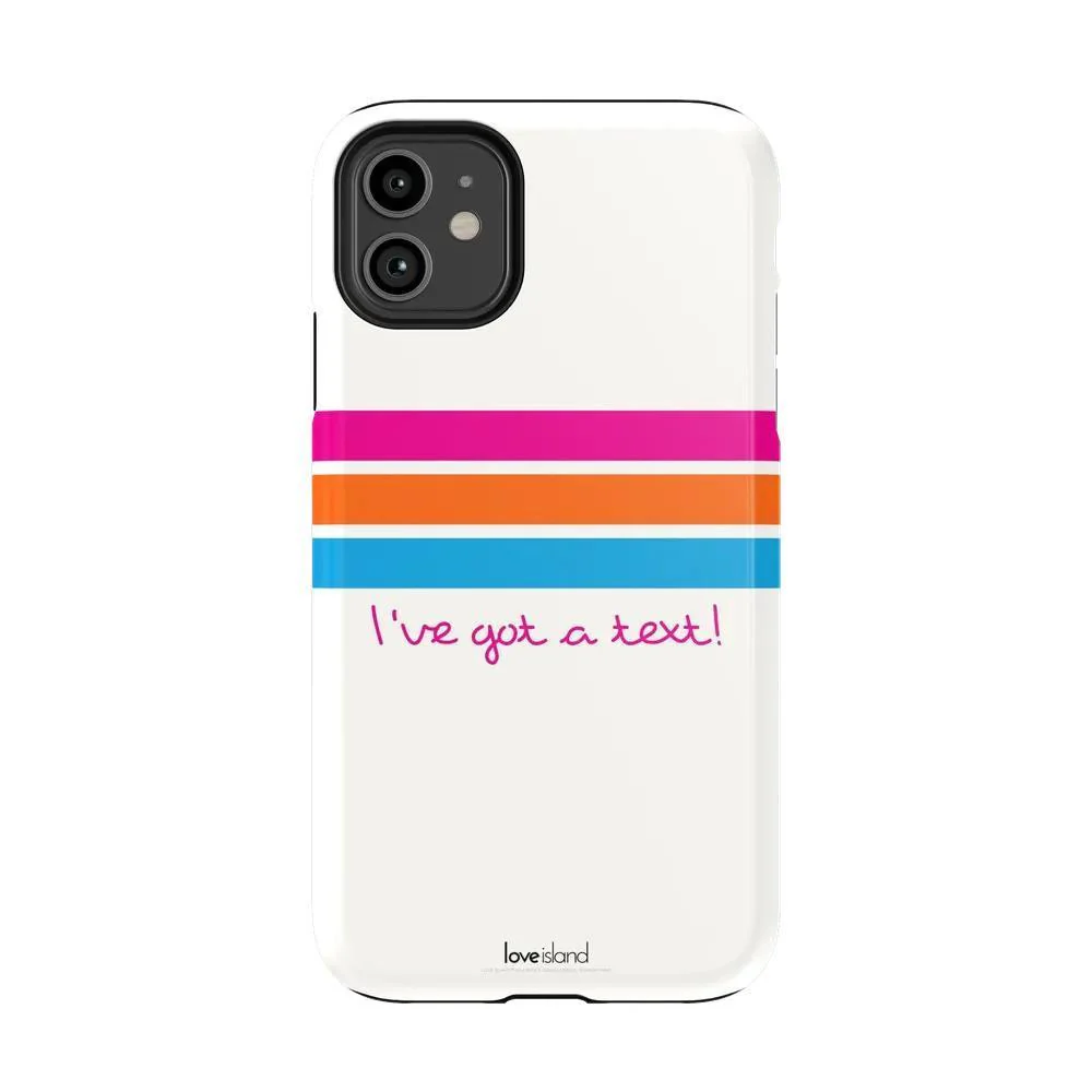 I've Got a Text! | Official Love Island x Bans Phone Case